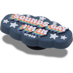 Sounds Gay Im In Jibbitz™ charms for Women|Men