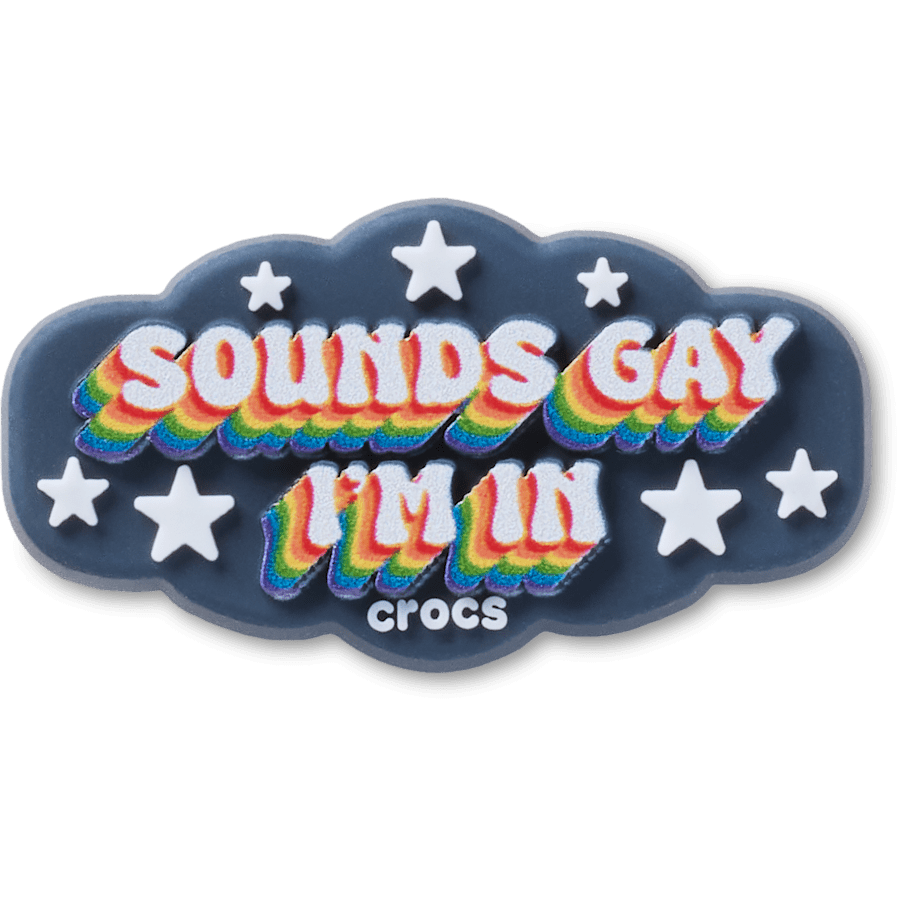 Sounds Gay Im In Jibbitz™ charms for Women|Men